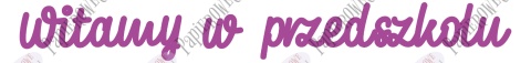 Napis Witamy w przedszkolu 1 Dekoracje z papieru