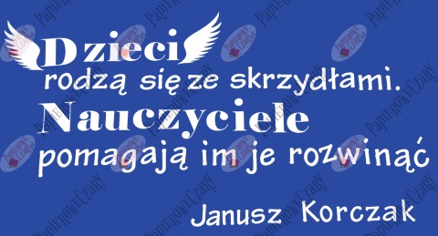Zestaw 89 Napis Dzieci rodzą się ze skrzydłami... Dzień Edukacji Dekoracje z papieru