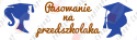 Zestaw 92 Pasowanie na przedszkolaka Dekoracje z papieru