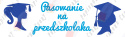 Zestaw 92 Pasowanie na przedszkolaka Dekoracje z papieru