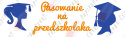 Zestaw 92 Pasowanie na przedszkolaka Dekoracje z papieru