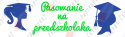 Zestaw 92 Pasowanie na przedszkolaka Dekoracje z papieru