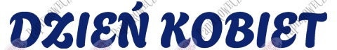 Napis "DZIEŃ KOBIET" 2 Dekoracje z papieru