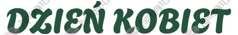Napis "DZIEŃ KOBIET" 2 Dekoracje z papieru
