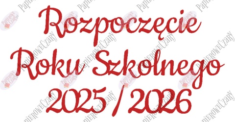Napis "Rozpoczęcie Roku Szkolnego 2025/2026" 1 Dekoracje z papieru Napis "Rozpoczęcie Roku Szkolnego 2025/2026" 1 Dekoracje z papieru