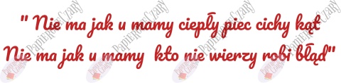 Napis "Nie ma jak u mamy..." Dekoracje z papieru