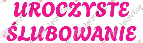Napis "UROCZYSTE ŚLUBOWANIE" 1 Pasowanie Ślubowanie Dekoracje z papieru