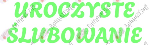 Napis "UROCZYSTE ŚLUBOWANIE" 1 Pasowanie Ślubowanie Dekoracje z papieru