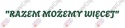 Napis "RAZEM MOŻEMY WIĘCEJ" 1 Pasowanie Ślubowanie Dekoracje z papieru